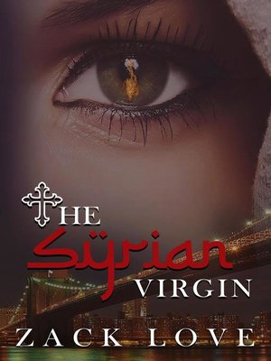 cover image of A Young Woman's Journey From War in Syria to Love in New York: The Syrian Virgin Series, #1